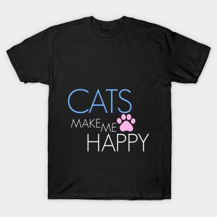 CATS MAKE ME HAPPY T-Shirt